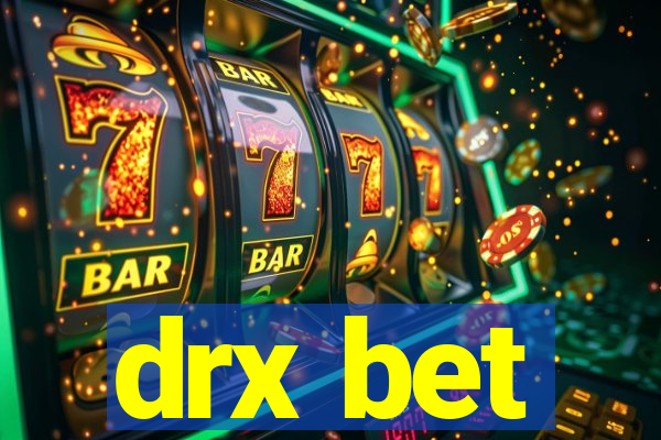 drx bet